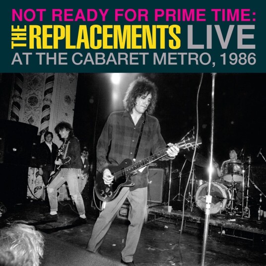 The Replacements Not Ready For Prime Time: Live At Cabaret Metro LP/Vinyl