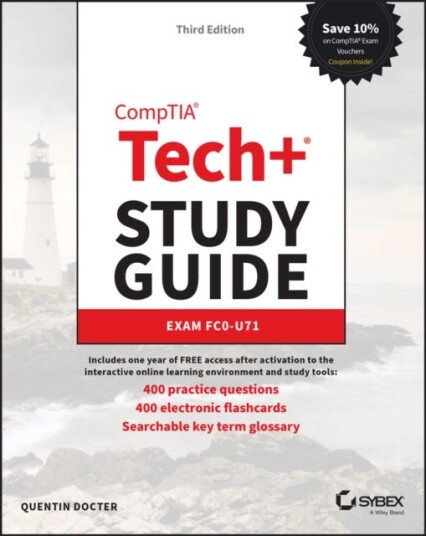 CompTIA Tech+ Study Guide Exam FC0U71 CompTIA Tech+ Study Guide Exam FC0U71