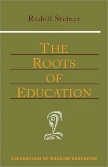 The Roots Of Education Av Rudolf Steiner