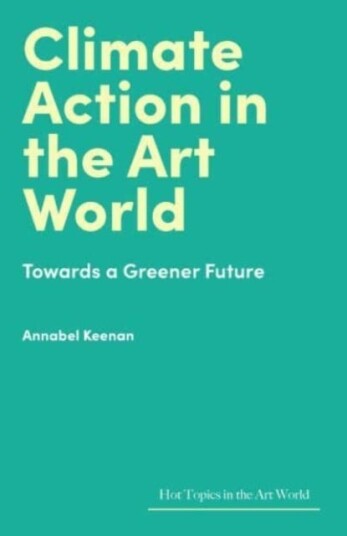 Climate Action in the Art World  Towards a Greener Future