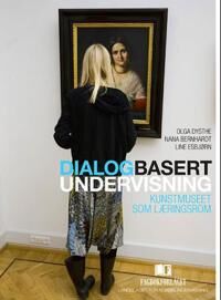 Dialogbasert Undervisning Av Nana Bernhardt, Olga Dysthe, Line Esbjørn