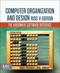 Computer Organization And Design Risc-V Edition Av David A. (Pardee Professor Of Computer Science Emeritus University Of California At Berkeley Usa) P Computer Organization And Design Risc-V Edition Av David A. (Pardee Professor Of Computer Science Emeritus University Of California At Berkeley Usa) P