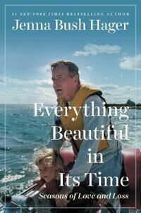 Bush Hager Jenna Everything Beautiful in Its Time