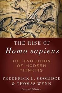 Coolidge Frederick L. The Rise of Homo Sapiens: The Evolution of Modern Thinking