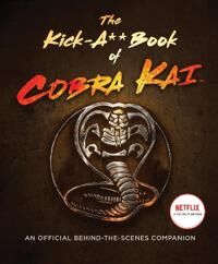 Bertsche Rachel The Kick-A** Book of Cobra Kai