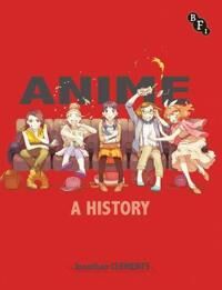 Anime: A History Av Jonathan Clements