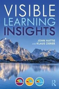 Visible Learning Insights Av John (University Of Melbourne) Hattie, Klaus (University Of Augsburg Germany) Zierer