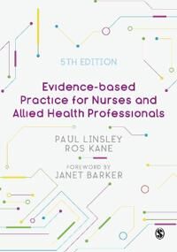 Evidence-Based Practice For Nurses And Allied Health Professionals Av Paul Linsley, Ros Kane