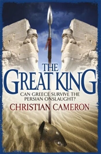 The Great King Av Christian Cameron
