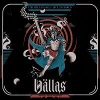 Hällas - The Hällas Saga - Live At Cirkus Hällas - The Hällas Saga - Live At Cirkus