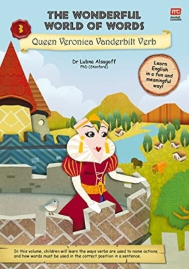 The Wonderful World Of Words Volume 3: Queen Veronica Vanderbilt Verb Av Dr. Lubna Alsagoff