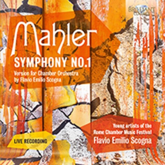 Young Artists of the Rome Chamber Music Festival, Flavio Emilio Scogna  Mahler: Symphony No. 1, Version for Chamber Orchestra  CD