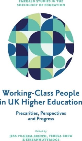 Working Class People in UK Higher Education Working Class People in UK Higher Education