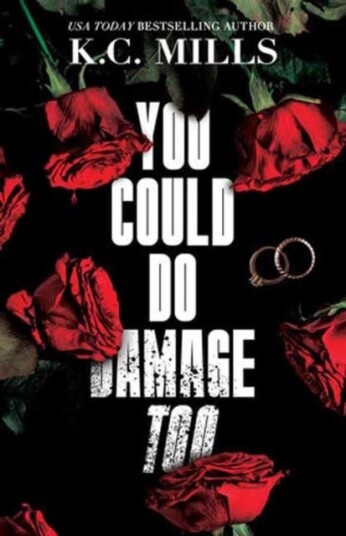 You Could Do Damage Too You Could Do Damage Too