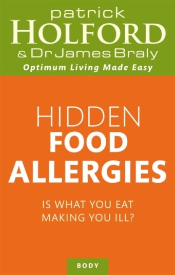 Hidden Food Allergies Is what you eat making you ill? Hidden Food Allergies Is what you eat making you ill?