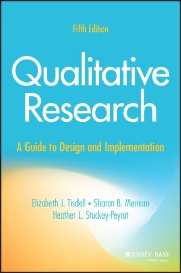 Qualitative Research  A Guide to Design and Implementation