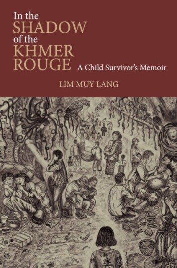 In the Shadow of the Khmer Rouge In the Shadow of the Khmer Rouge