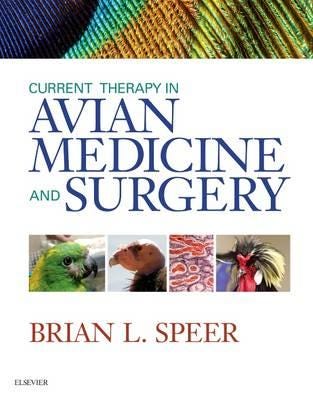Current Therapy In Avian Medicine And Surgery Av Brian Bs Dvm (Director<br>mcfb<br>medical Center For Birds<br>oakley Ca) Speer