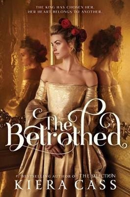 The Betrothed Av Kiera Cass
