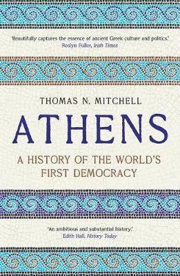 Athens A History of the World's First Democracy Athens A History of the World's First Democracy