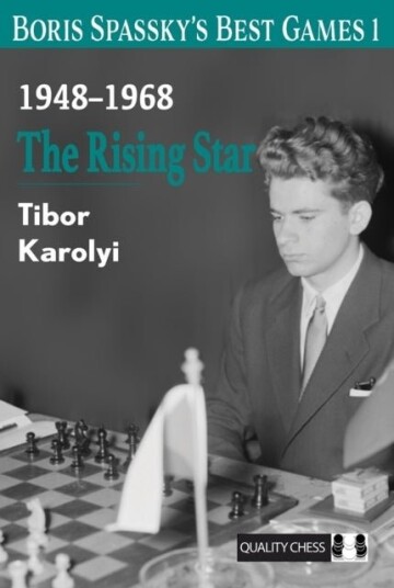Boris Spassky¿s Best Games 1 Boris Spassky¿s Best Games 1