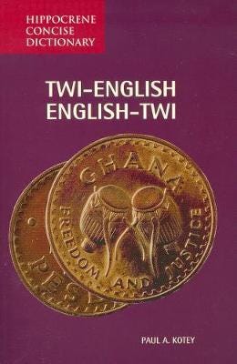 Twi-English / English-Twi Concise Dictionary Av Paul A Kotey Twi-English / English-Twi Concise Dictionary Av Paul A Kotey