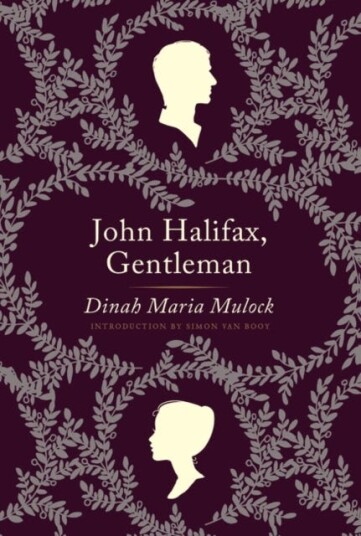 John Halifax, Gentleman A Novel