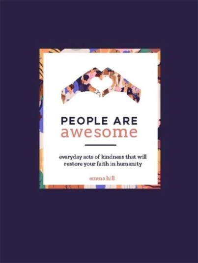 People Are Awesome Av Emma Hill