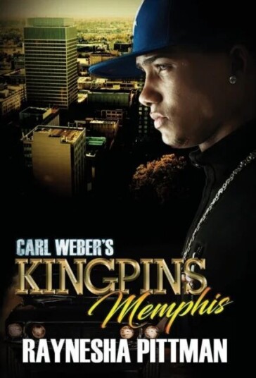 Carl Weber'S Kingpins: Memphis Av Raynesha Pittman