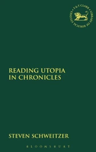 Reading Utopia In Chronicles Av Dr. Steven Schweitzer