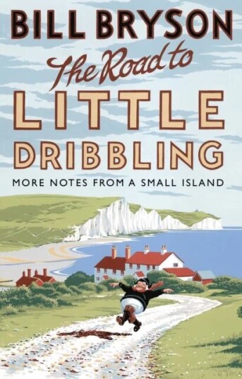 The Road To Little Dribbling Av Bill Bryson