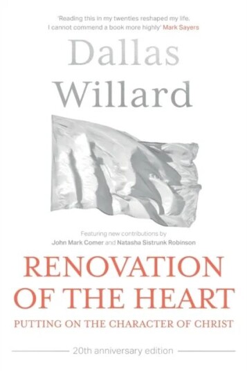 Renovation Of The Heart (20th Anniversary Edition) Av Dallas (Author) Willard Renovation Of The Heart (20th Anniversary Edition) Av Dallas (Author) Willard
