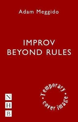Improv Beyond Rules Av Adam Meggido