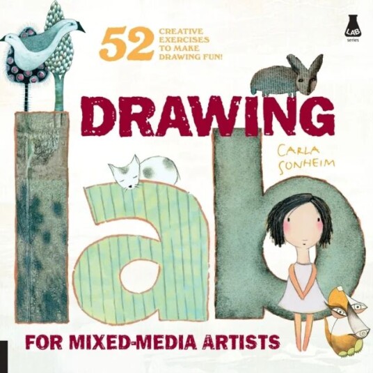 Drawing Lab For Mixed-Media Artists Av Carla Sonheim