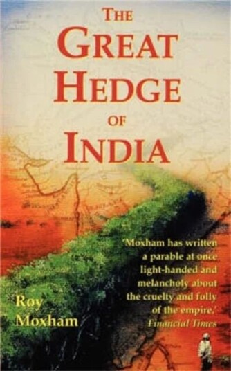 The Great Hedge Of India Av Roy Moxham