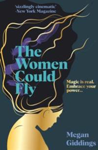 The Women Could Fly Av Megan Giddings