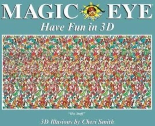 Magic Eye: Have Fun In 3d Av Cheri Smith