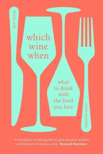 Which Wine When Av Bert Blaize, Claire Strickett