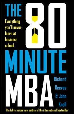 The 80 Minute Mba Av Richard Reeves, John Knell