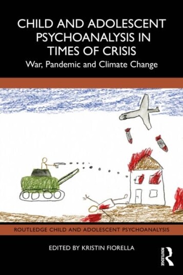 Child and Adolescent Psychoanalysis in Times of Crisis
