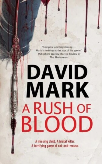 A Rush Of Blood Av David Mark A Rush Of Blood Av David Mark