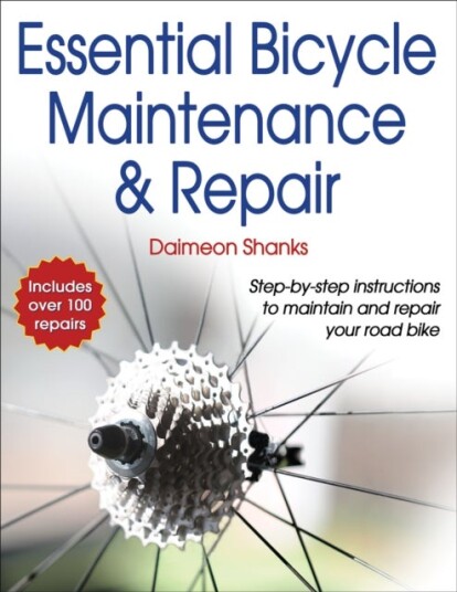 Essential Bicycle Maintenance & Repair Essential Bicycle Maintenance & Repair