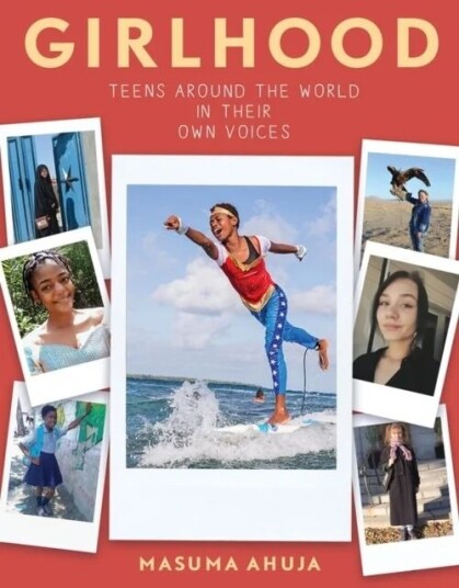 Girlhood: Teens Around The World In Their Own Voices Av Masuma Ahuja