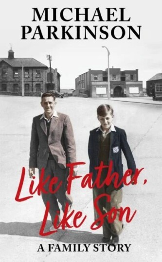 Like Father, Like Son Av Michael Parkinson