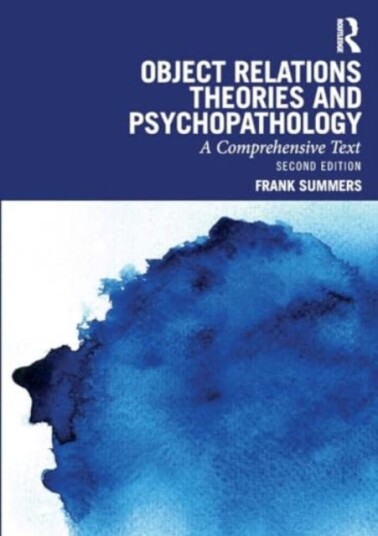 Object Relations Theories and Psychopathology  A Comprehensive Text
