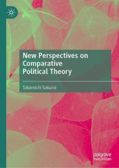 New Perspectives on Comparative Political Theory New Perspectives on Comparative Political Theory