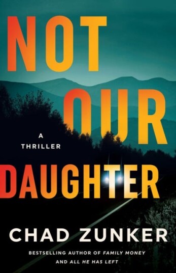 Not Our Daughter  A Thriller
