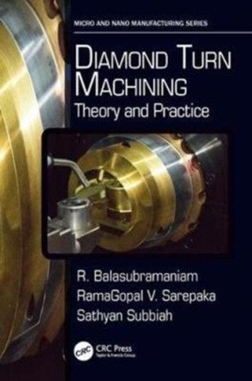 Diamond Turn Machining Theory and Practice