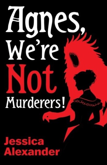 Agnes We're Not Murderers! Agnes We're Not Murderers!