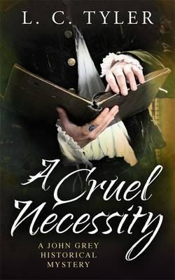 A Cruel Necessity Av L.C. Tyler A Cruel Necessity Av L.C. Tyler